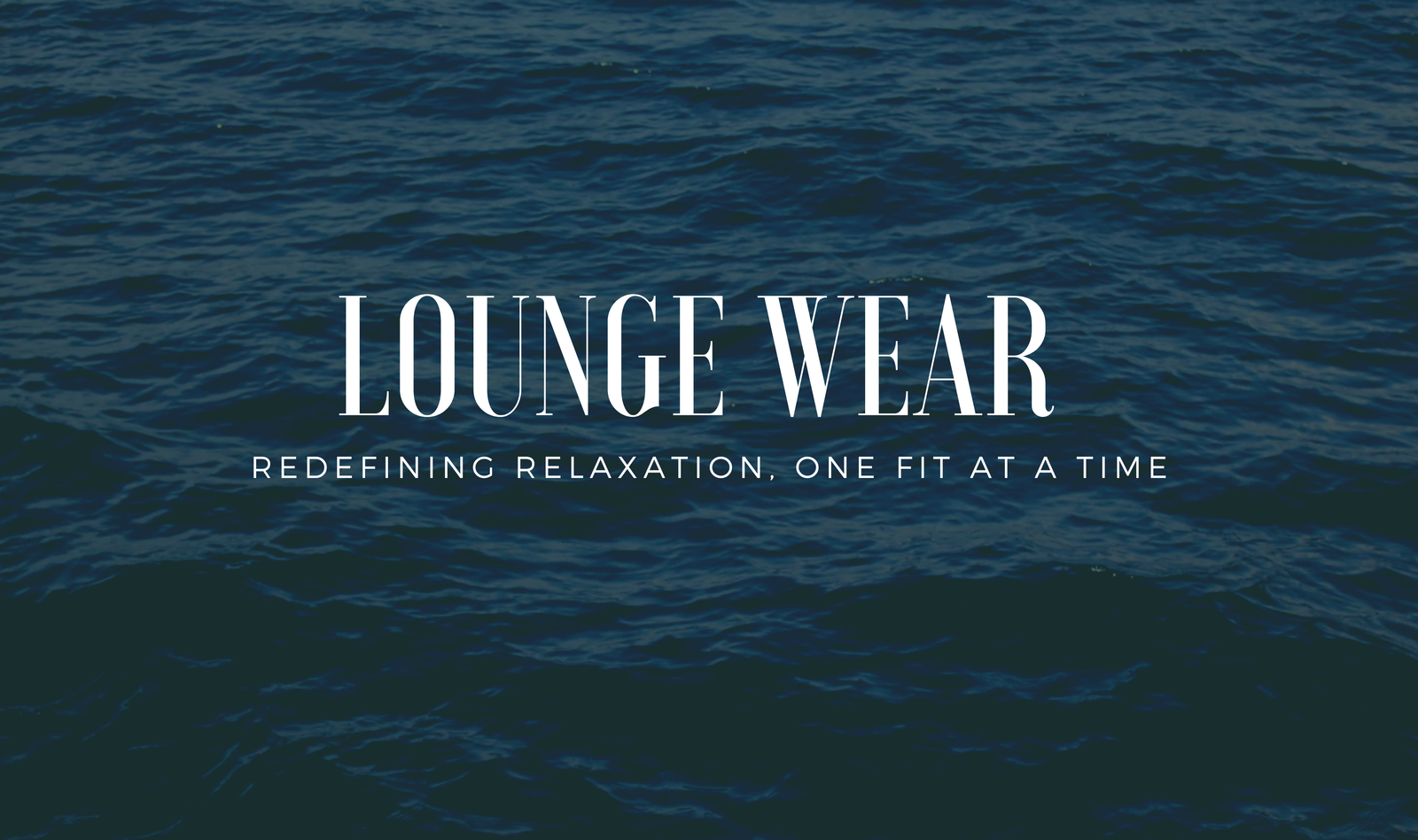 Loungewear by Comfrt Store: Redefining Relaxation, One Fit at a Time